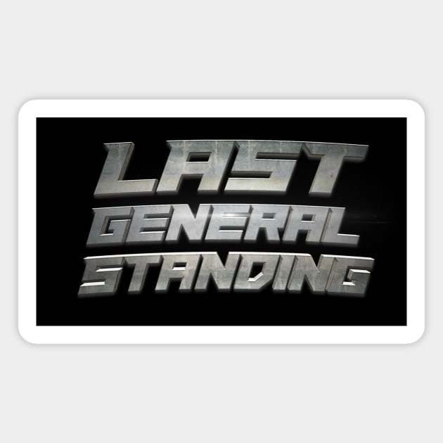 Last General Standing Magnet by kelseykins90